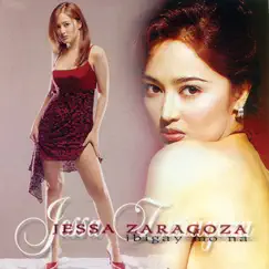 Ibigay Mo Na by Jessa Zaragoza album reviews, ratings, credits