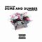 Dumb and Dumber (feat. Osoholley Blu) - Osoholley Cain lyrics