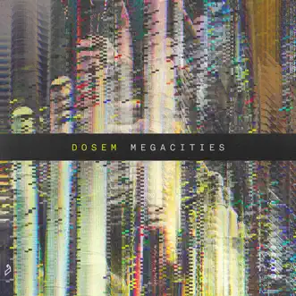 Megacities - Single by Dosem album reviews, ratings, credits