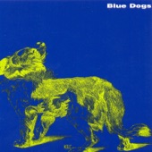 Blue Dogs - Maria