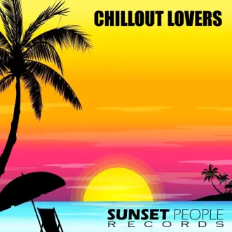 Chillout Lovers by Various Artists album reviews, ratings, credits