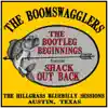 Bootleg Beginnings from the Shack out Back album lyrics, reviews, download