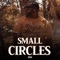 Small Circles - Voyce SoLit lyrics