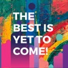 The Best Is Yet to Come - Single