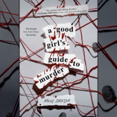 A Good Girl's Guide to Murder (Unabridged) - Holly Jackson