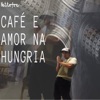 Café e Amor na Hungria