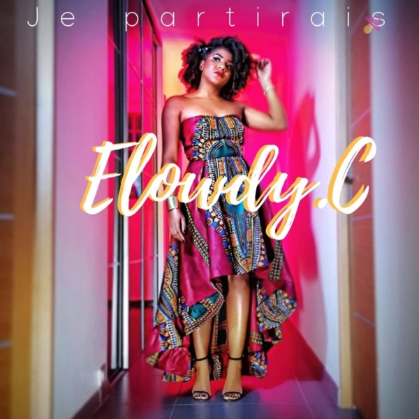 ELOWDY.C - Je partirais