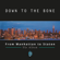 Brooklyn Heights - Down to the Bone