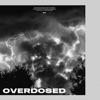 Overdosed - Single, 2020