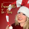 Danielle Taylor - Santa Claus Is Comin' To Town