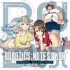 『ROBOTICS;NOTES DaSH』 オリジナル・サウンドトラック 『ROBOTICS;NOTES DaSH』 オリジナル・サウンドトラック