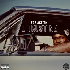 I Trust Me by Fas Action album reviews, ratings, credits