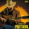 Pantanal - EP 2