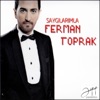 Ferman Toprak - Ölmek Mi Lazım