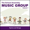 The School Assembly Music Group, Vol. 1 - Hymns & Songs