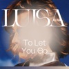 To Let You Go - Single