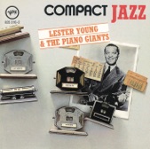 Compact Jazz: Lester Young & The Piano Giants