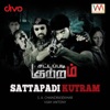 Sattapadi Kutram - Single