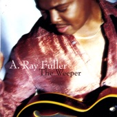 A. Ray Fuller - Friday (featuring George Duke)