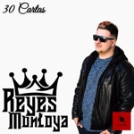 Reyes Montoya - 30 Cartas