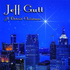 A Detroit Christmas - Single by Jeff Gutt album reviews, ratings, credits