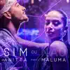 Stream & download Sim ou não (feat. Maluma) - Single