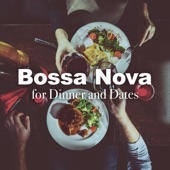 Bossa Nova for Dinner and Dates artwork