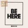 Stream & download Be Here (Radio Edit) - Single