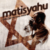 Shake Off the Dust... Arise - Matisyahu