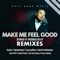 Make Me Feel Good (feat. Morris Revy) - Dyrho lyrics