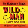 Wild Man - Single album lyrics, reviews, download