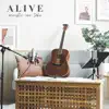 Alive (Acoustic One Take) - Single album lyrics, reviews, download