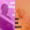 Drei Uhr Nachts by Mark Forster, LEA iTunes Track 1