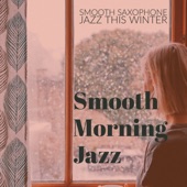 Smooth Saxophone Jazz This Winter artwork