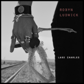 Lake Charles - Robyn Ludwick
