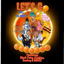 Lets Go (feat. Black Fairy, Knubian, Bunkey Williams & BARZZ) [Remix] [Remix] - Single by Chicogotbarz album reviews, ratings, credits