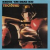 Knock 'Em Dead Kid, 1977