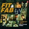 Fit & Fab - Workout With Bollywood Songs