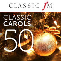 Various Artists - 50 Classic Carols (By Classic FM) artwork