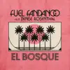 El Bosque (feat. Denise Rosenthal) - Single album lyrics, reviews, download