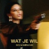 Wat Je Wil - Single