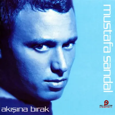 Akışına Bırak - Mustafa Sandal Akışına Bırak - Mustafa Sandal