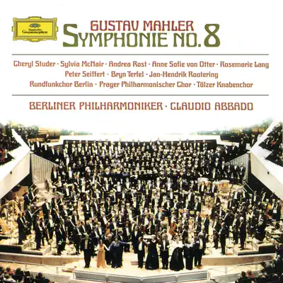 Mahler: Symphony No. 8 in E-Flat, "Symphony of a Thousand" - Claudio Abbado Mahler: Symphony No. 8 in E-Flat, "Symphony of a Thousand" - Claudio Abbado