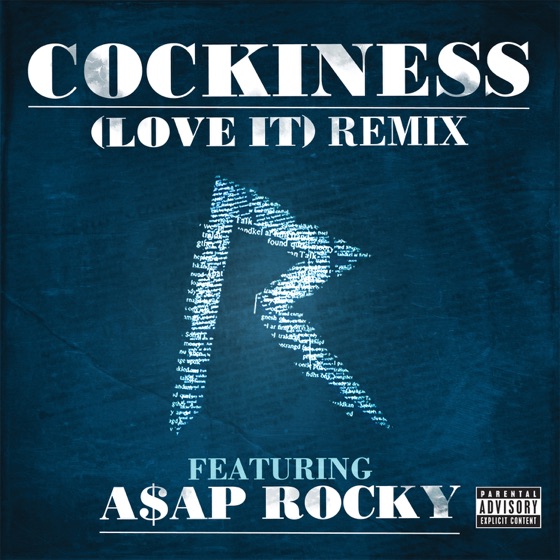 Cover artwork for Cockiness (Love It) [Remix] (feat. A$AP Rocky)