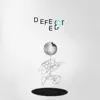 Defected EP album lyrics, reviews, download