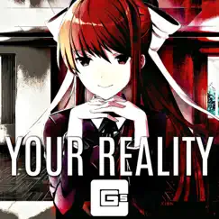 Your Reality (feat. Chloe Dagames) - Single by CG5 album reviews, ratings, credits