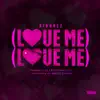 Love Me Love Me - Single album lyrics, reviews, download