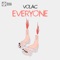 Everyone - Volac lyrics