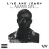 Live and Learn (feat. J. Cole & Eryn Allen Kane) - Single album lyrics, reviews, download