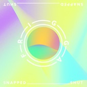 Snapped Shut - EP artwork